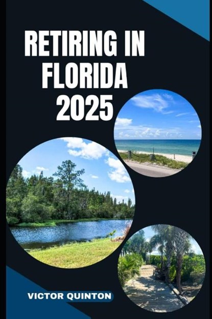 Quinton, V: RETIRING IN FLORIDA 2025, Victor Quinton - Paperback - 9798287590796
