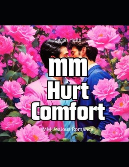 MM Hurt Comfort, Sarah Halle - Paperback - 9798287690205