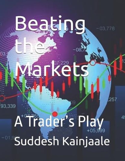 Beating the Markets, Suddesh Kainjaale - Paperback - 9798288093630