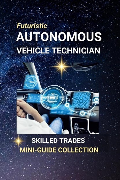 Edlin, K: Autonomous Vehicle Technician, Kenneth Edlin - Paperback - 9798288396335
