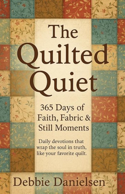 Danielsen, D: Quilted Quiet, Debbie Danielsen - Paperback - 9798288639180