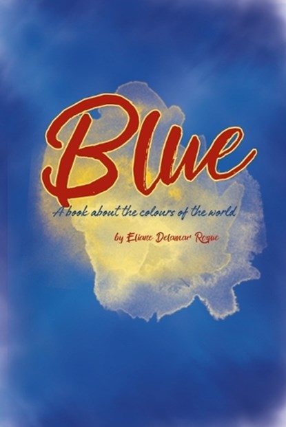 Blue, Eliane Delamar Roque - Paperback - 9798289399502