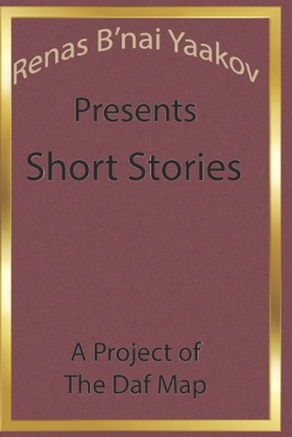 Renas B'nai Yaakov Presents Short Stories, Ben Jakob - Paperback - 9798289847492