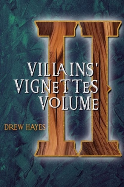 Villains Vignettes: Volume 2, Drew Hayes - Paperback - 9798290212135