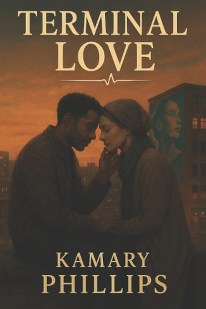 Terminal Love, Craig Phillips ; Kamary Phillips - Paperback - 9798290284552