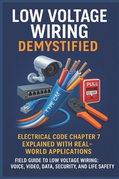 Low Voltage Wiring Demystified, Morgan Steele - Paperback - 9798291206720