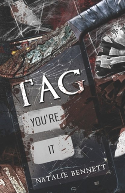Tag: A Dark, Obsessive Best Friends to Lovers College Romance, Natalie Bennett - Paperback - 9798292280682
