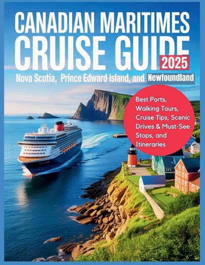 Gage, C: Canadian Maritimes Cruise Guide 2025, Carolyn J. Gage - Paperback - 9798292508267