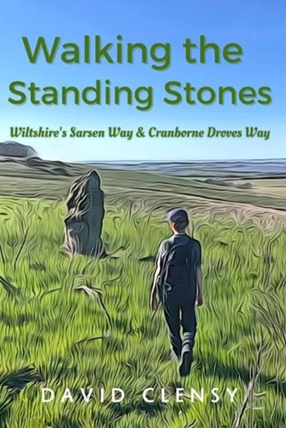 Walking The Standing Stones, David Clensy - Paperback - 9798293064786