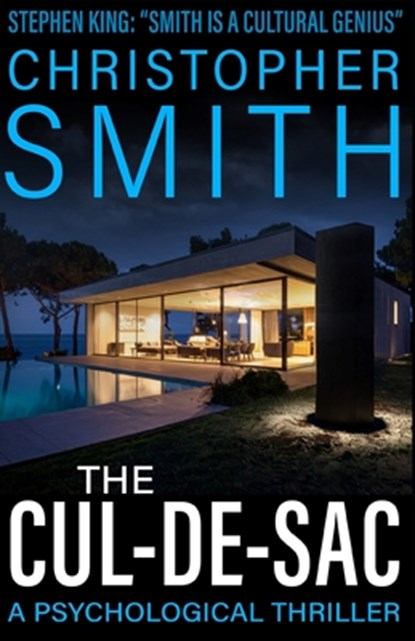 The Cul-de-Sac: A Psychological Thriller, Christopher Smith - Paperback - 9798293391349