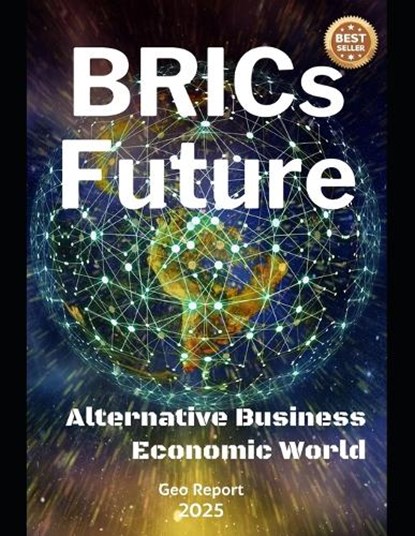 BRICs Future, Geo Report - Paperback - 9798293630080