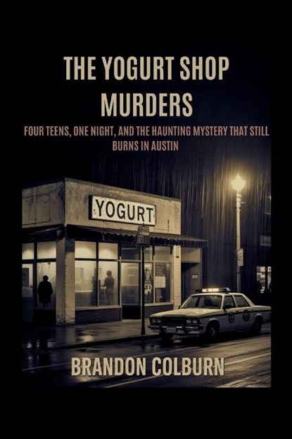 Colburn, B: Yogurt Shop Murders, Brandon Colburn - Paperback - 9798293641284