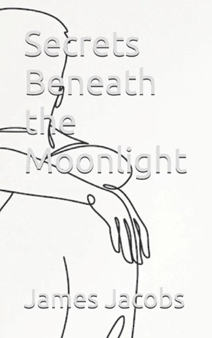 Secrets Beneath the Moonlight, James Jacobs - Paperback - 9798294547721