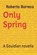 Only Spring, Roberto Barreca - Paperback - 9798294547967