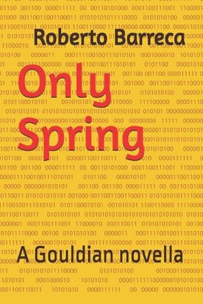 Only Spring, Roberto Barreca - Paperback - 9798294547967