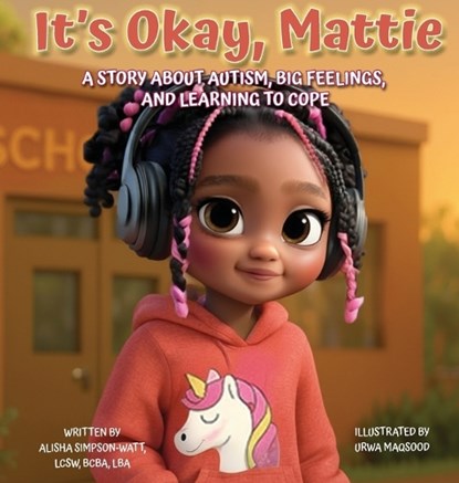 It's Okay, Mattie, Alisha Simpson-Watt - Gebonden - 9798295414077