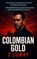 Columbian Gold, C Lowry - Paperback - 9798295447532
