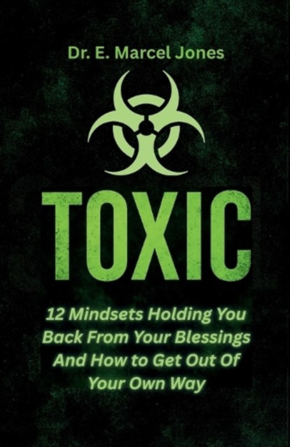 Toxic, E Marcel Jones - Paperback - 9798295464775