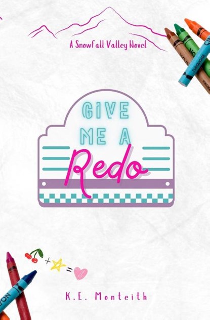 Give Me a Redo, K. E. Monteith - Paperback - 9798295469039