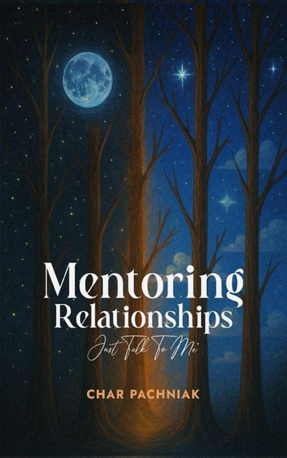 MENTORING RELATIONSHIPS, Charmaine Pachniak - Gebonden - 9798295483349