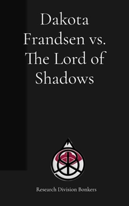Dakota Frandsen vs. The Lord of Shadows, Dakota Frandsen - Paperback - 9798295500923