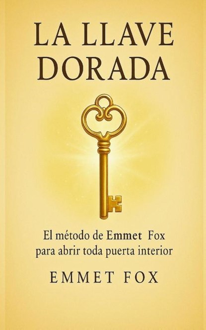 Fox, E: Llave dorada, Emmet Fox - Paperback - 9798295501203