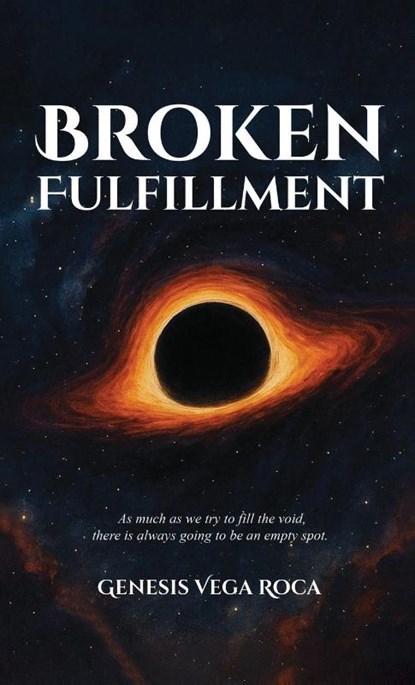Broken Fulfillment, Genesis Vega Roca - Gebonden - 9798295504037