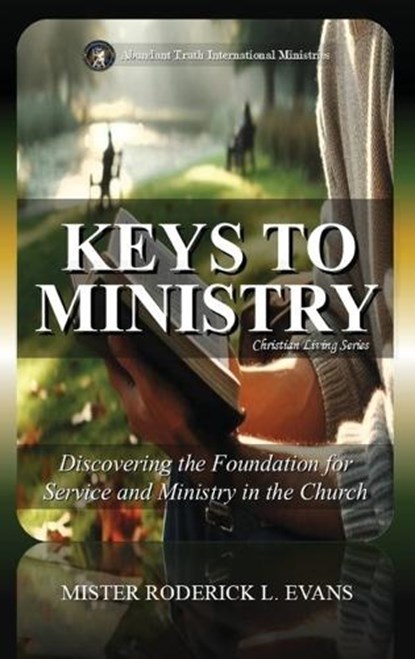 Keys to Ministry, Roderick Levi Evans - Gebonden - 9798295512834