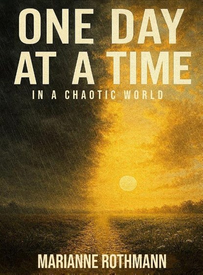 One Day at a Time, Marianne Rothmann - Gebonden - 9798295515217