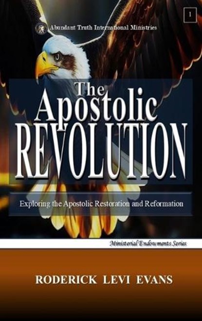 The Apostolic Revolution, Roderick Levi Evans - Gebonden - 9798295520211