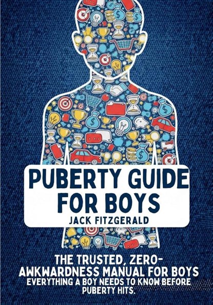 Puberty Guide for Boys, Jack Fitzgerald - Paperback - 9798295520433
