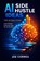 AI Side Hustle Ideas That Actually Scale, Joe Correa - Paperback - 9798295523045