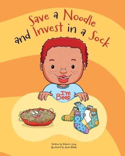 Save a Noodle and Invest in a Sock, Maurice A Long - Paperback - 9798295523281