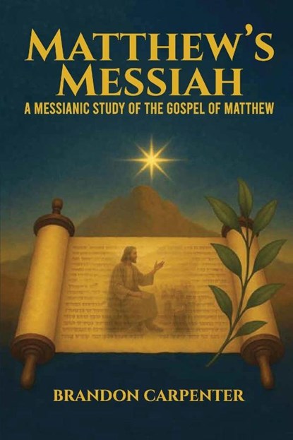 Matthew's Messiah, Brandon Carpenter - Paperback - 9798295532627