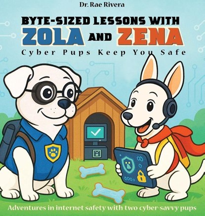Byte-Sized Lessons With Zola And Zena, Rae Rivera - Gebonden - 9798295550652