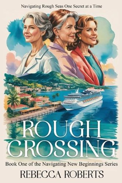 Rough Crossing, Rebecca Roberts - Paperback - 9798295556227