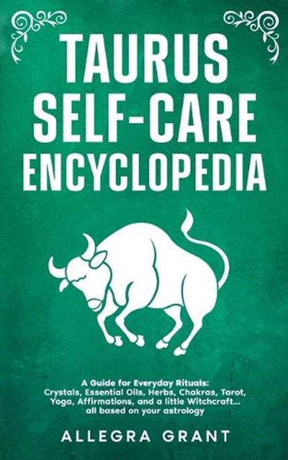 Taurus Self-care Encyclopedia, Allegra Grant - Paperback - 9798295568510
