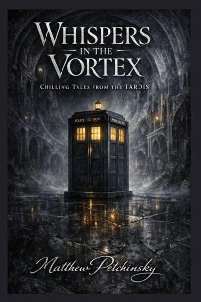 Whispers in the Vortex, Matthew Petchinsky - Paperback - 9798295571107