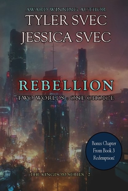 Rebellion, Tyler Svec ; Jessica Svec - Paperback - 9798295575907