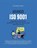 ADVANCED ISO 9001 IMPLEMENTATION & AUDIT MASTERY from High-Level Theory to Real Operational Control, Daniel Smith - Paperback - 9798295580680