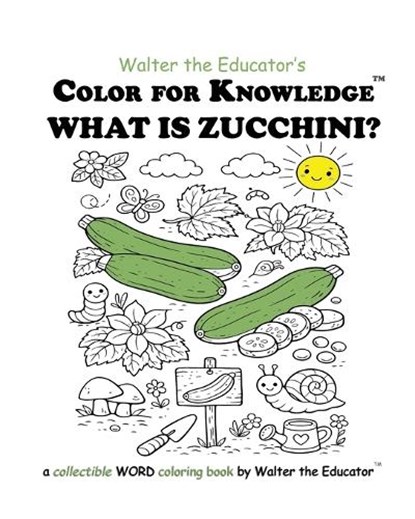 Color for Knowledge, Walter the Educator - Paperback - 9798295581649