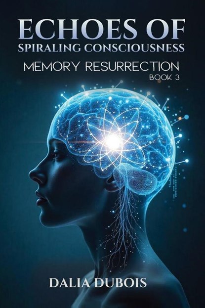 Memory Resurrection, Dalia Dubois - Paperback - 9798295583339