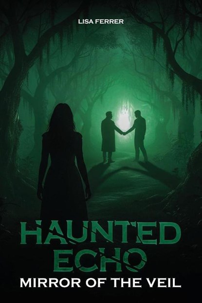 Haunted Echo, Lisa Ferrer - Paperback - 9798295584909