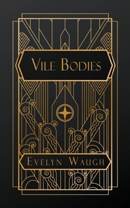 Vile Bodies, Evelyn Waugh - Paperback - 9798295596568