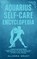 Aquarius Self-care Encyclopedia, Allegra Grant - Paperback - 9798295608100