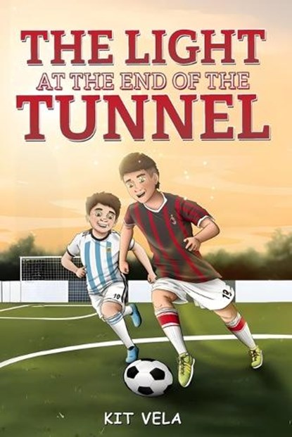The Light at the end of the Tunnel, Kit Vela - Paperback - 9798295632990