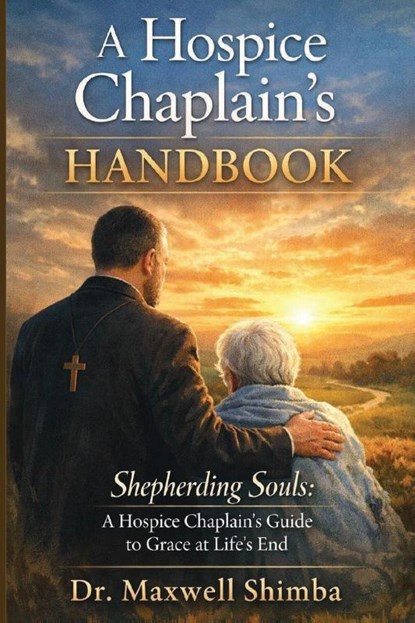 A Hospice Chaplain's Handbook, Shimba - Paperback - 9798295639302