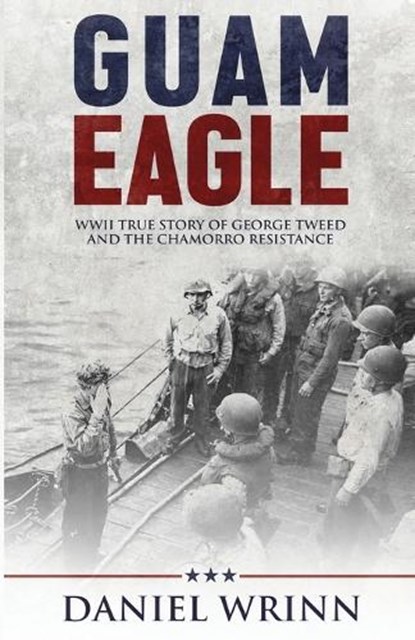 Guam Eagle, Daniel Wrinn - Paperback - 9798295639906