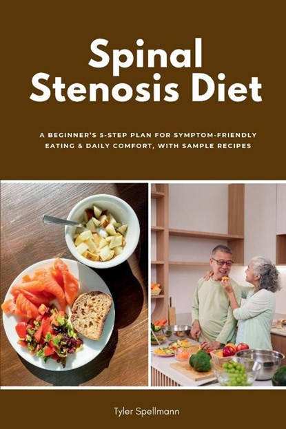 Spinal Stenosis Diet, Tyler Spellmann - Paperback - 9798295645488