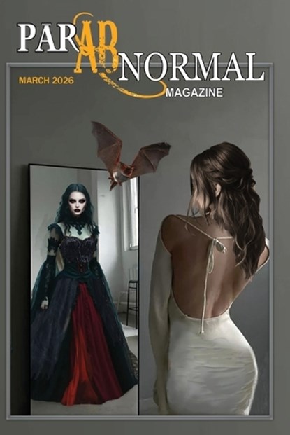 Parabnormal Magazine March 2026, niet bekend - Paperback - 9798295650659